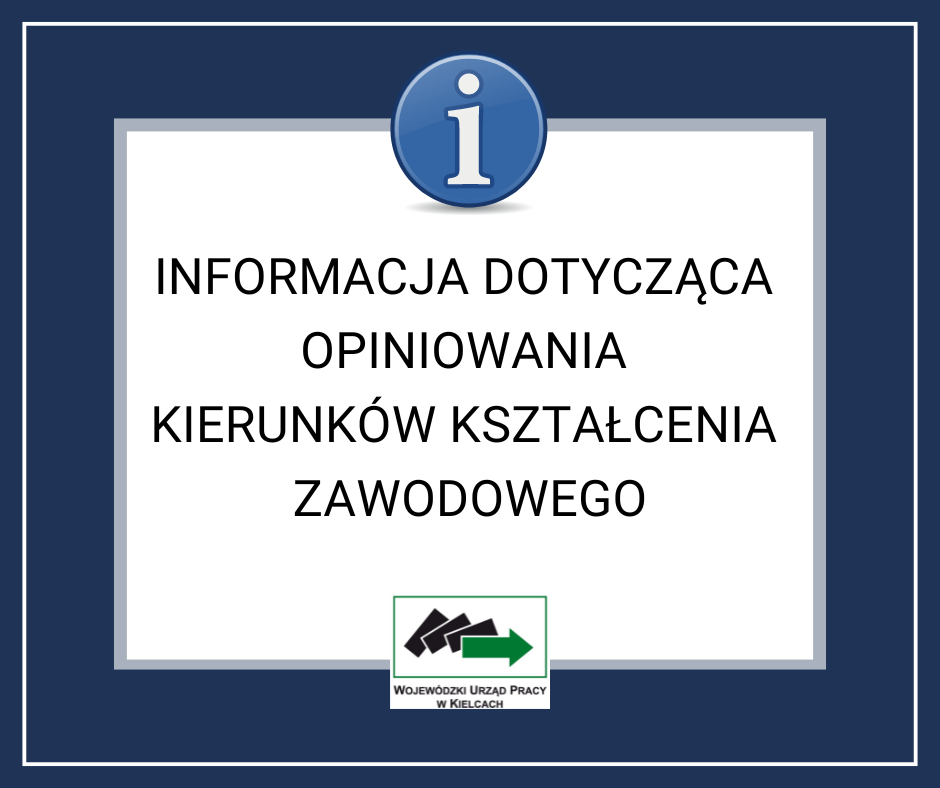 Zdjęcie artykułu INFORMACJA DOTYCZĄCA OPINIOWANIA KIERUNKÓW KSZTAŁCENIA ZAWODOWEGO