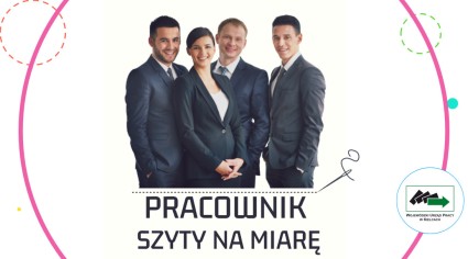 Zdjęcie artykułu Pracownik szyty na miarę!