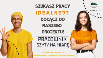 Zdjęcie artykułu Szukasz pracy idealnej? Zgłoś się do projektu WUP i OHP