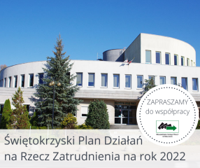 Zdjęcie artykułu Zapraszamy do współtworzenia Świętokrzyskiego Planu Działań na Rzecz Zatrudnienia na rok 2022